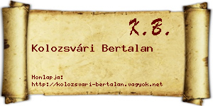 Kolozsvári Bertalan névjegykártya